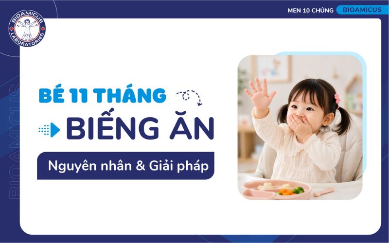 Bé 11 tháng biếng ăn