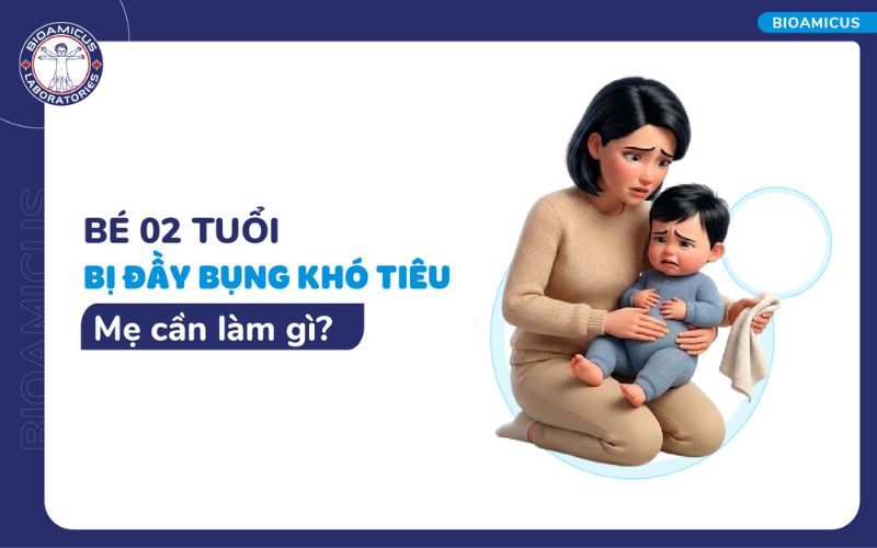 B&eacute; 2 tuổi đầy bụng kh&oacute; ti&ecirc;u