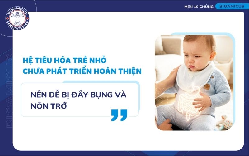 Hệ tiêu hóa chưa hoàn thiện khiến trẻ dễ đầy bụng