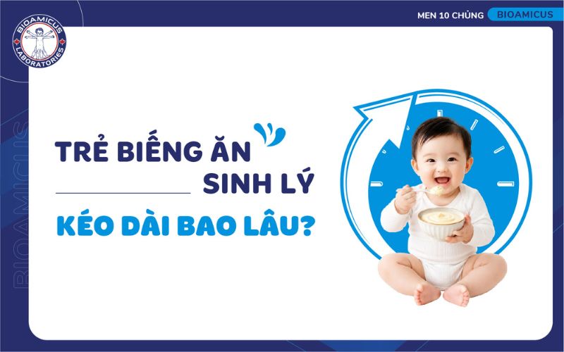 Biếng ăn sinh lý kéo dài bao lâu?