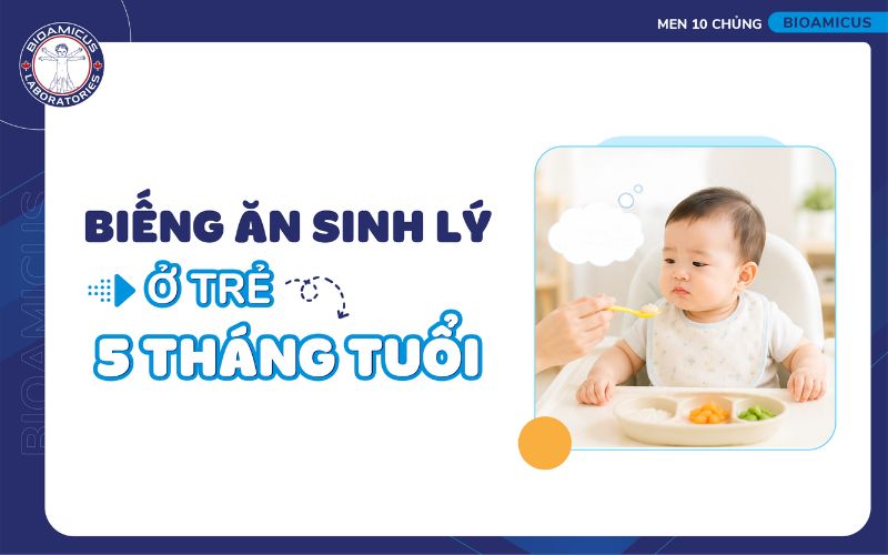 Biếng ăn sinh l&yacute; ở trẻ 5 th&aacute;ng tuổi