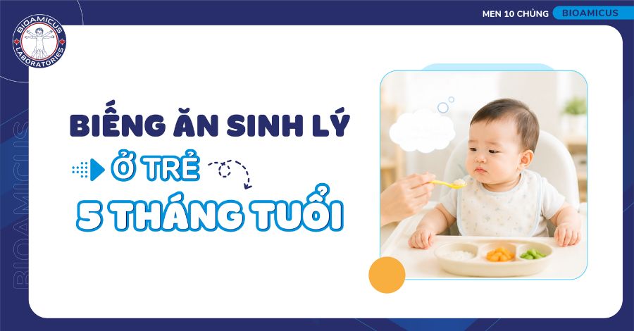 Biếng ăn sinh lý ở trẻ 5 tháng tuổi phải làm sao để cải thiện?