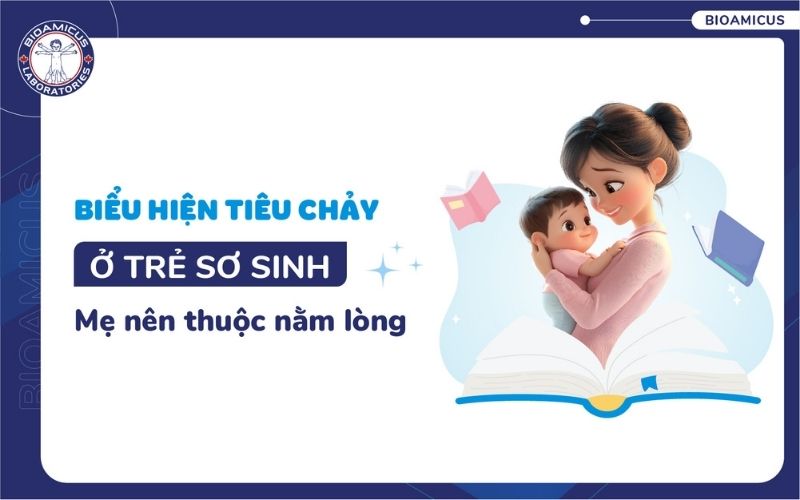 Biểu hiện tiêu chảy ở trẻ sơ sinh