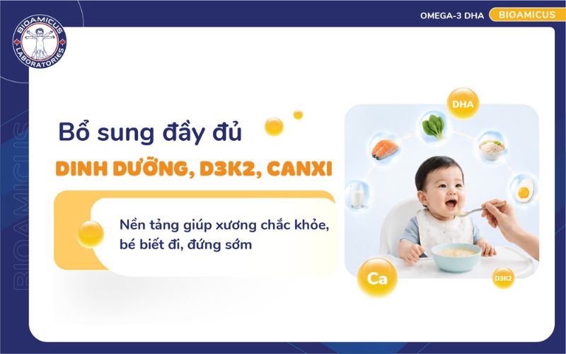 bổ sung đủ dinh dưỡng, d3k2, canxi cho b&eacute; nhanh biết đi