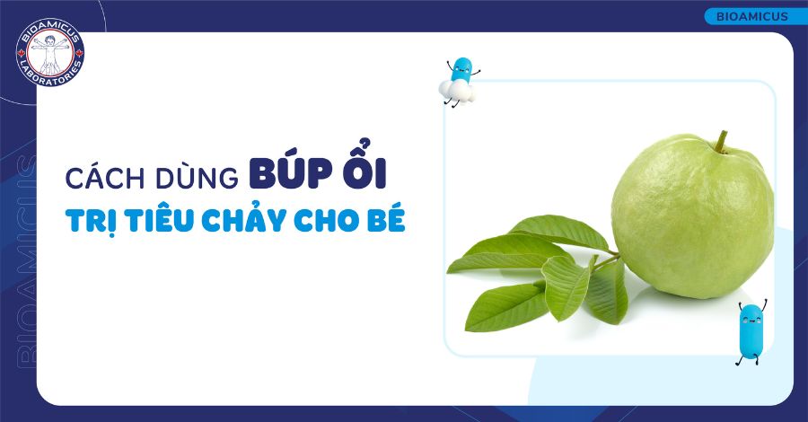 5 cách dùng búp ổi trị tiêu chảy cho bé