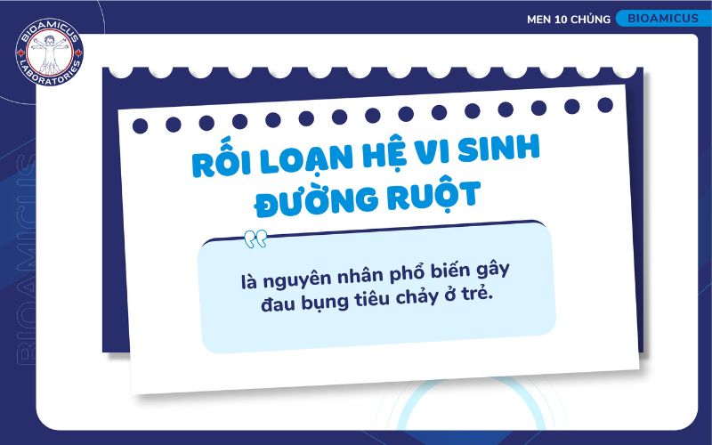 Rối loạn vi sinh đường ruột gây đau bụng tiêu chảy