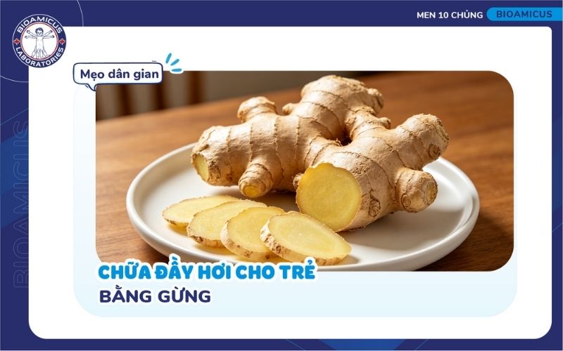 Mẹo d&acirc;n gian chữa đầy hơi bằng gừng