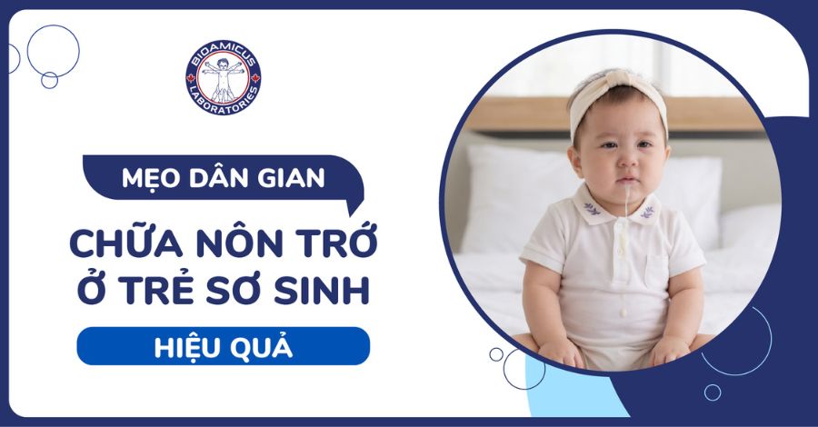 9 mẹo dân gian chữa nôn trớ ở trẻ sơ sinh tại nhà hiệu quả