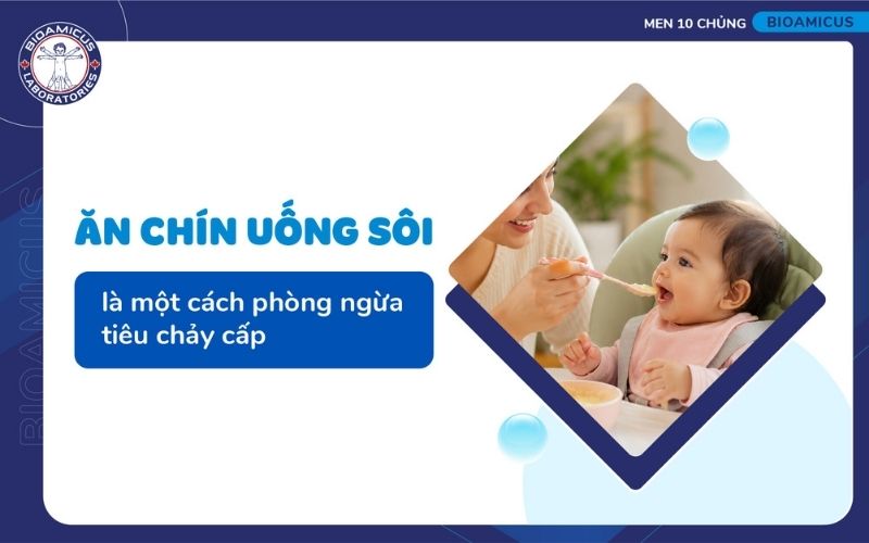 Ăn chín uống sôi giúp phòng ngừa tiêu chảy cấp