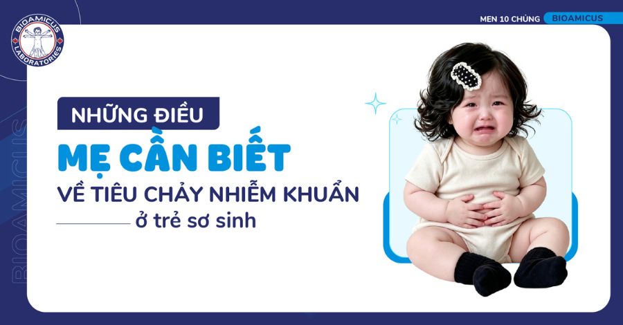Tiêu chảy nhiễm khuẩn ở trẻ sơ sinh - 5 điều mẹ nên biết
