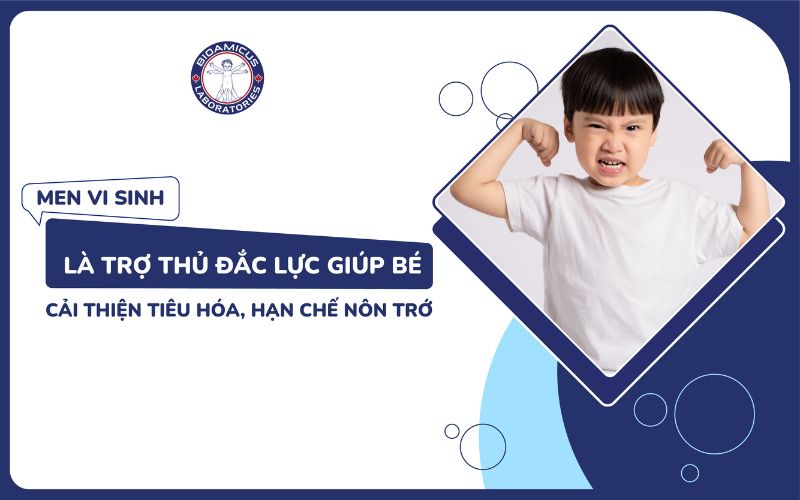 Men vi sinh c&oacute; thể hỗ trợ cải thiện n&ocirc;n trớ ở trẻ
