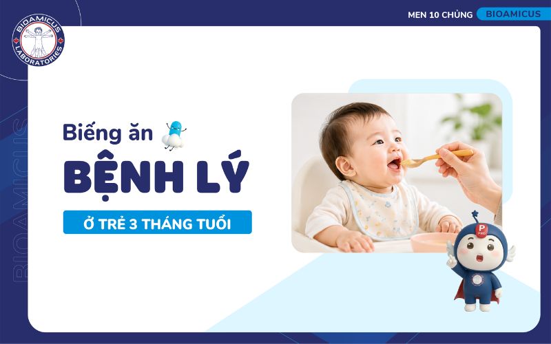Biếng ăn bệnh lý ở trẻ 3 tháng tuổi