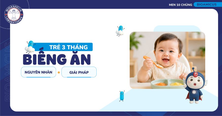 Trẻ 3 tháng biếng ăn: Mách mẹ nguyên nhân & cách cải thiện hiệu quả
