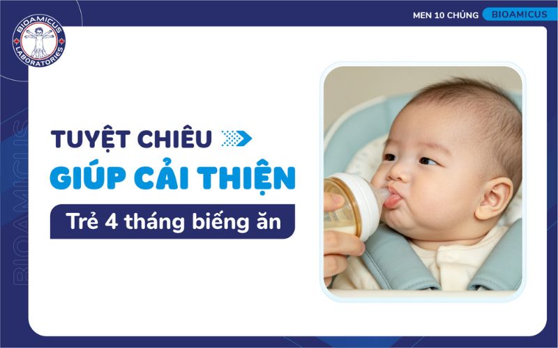 Trẻ 4 tháng biếng ăn