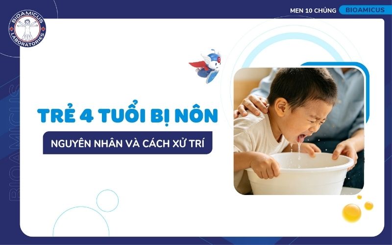 Trẻ 4 tuổi bị n&ocirc;n