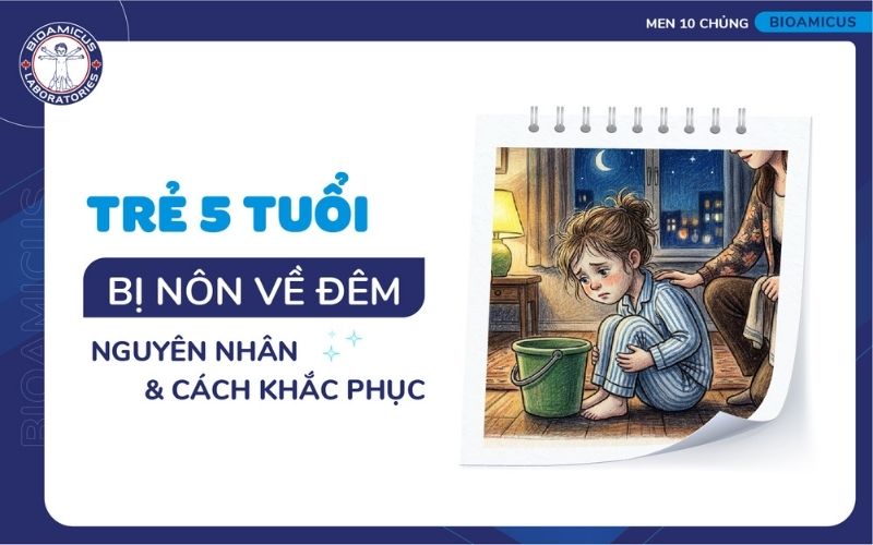 Trẻ 5 tuổi bị n&ocirc;n về đ&ecirc;m