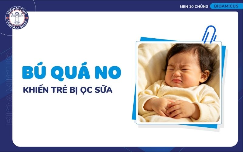 B&uacute; qu&aacute; no c&oacute; thể khiến trẻ ọc sữa