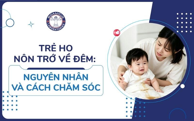 Trẻ ho n&ocirc;n trớ về đ&ecirc;m