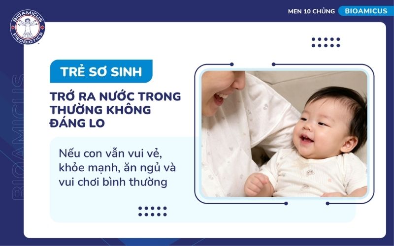 Trẻ sơ sinh trớ ra nước trong c&oacute; sao kh&ocirc;ng?