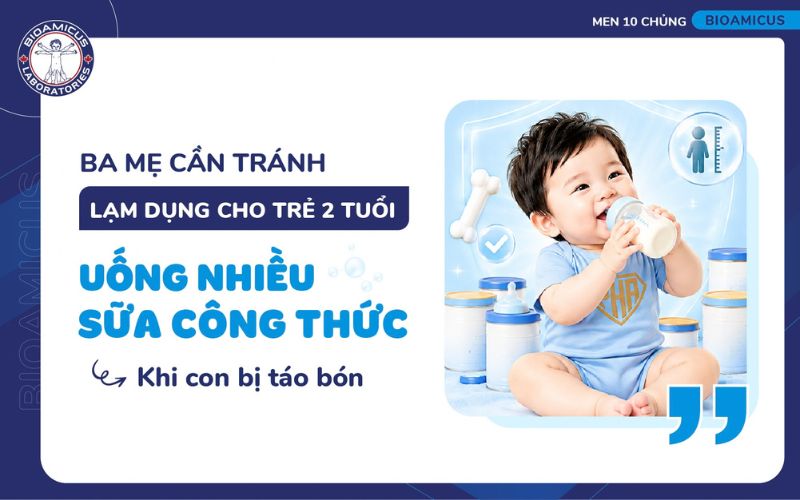 Ba mẹ cần tr&aacute;nh lạm dụng cho trẻ 2 tuổi uống nhiều sữa c&ocirc;ng thức khi con bị t&aacute;o b&oacute;n 