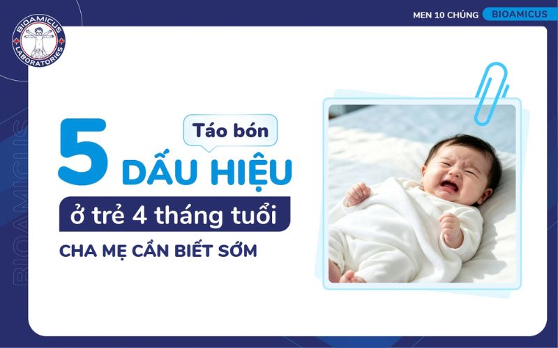 5 Dấu hiệu t&aacute;o b&oacute;n ở trẻ 4 th&aacute;ng tuổi m&agrave; ba mẹ cần nhận biết sớm
