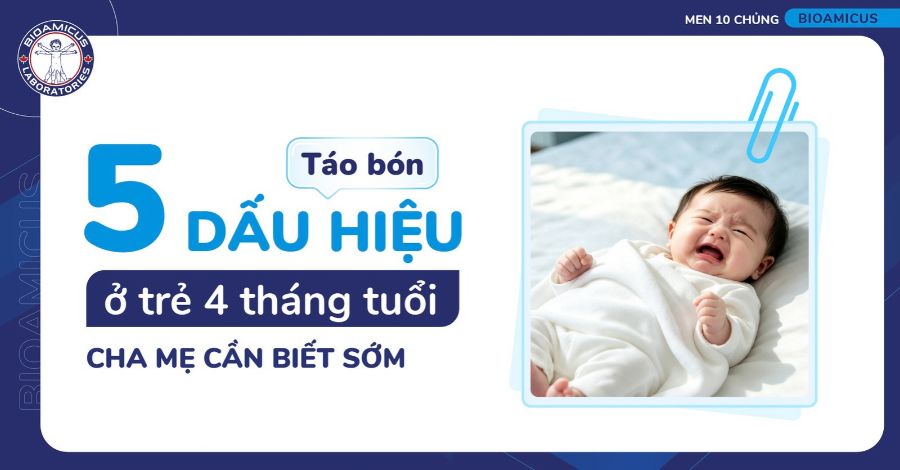 5 Dấu hiệu táo bón ở trẻ 4 tháng tuổi cha mẹ cần biết sớm