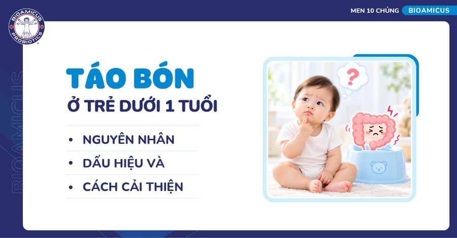 Táo bón ở trẻ dưới 1 tuổi: Nguyên nhân, dấu hiệu và cách cải thiện