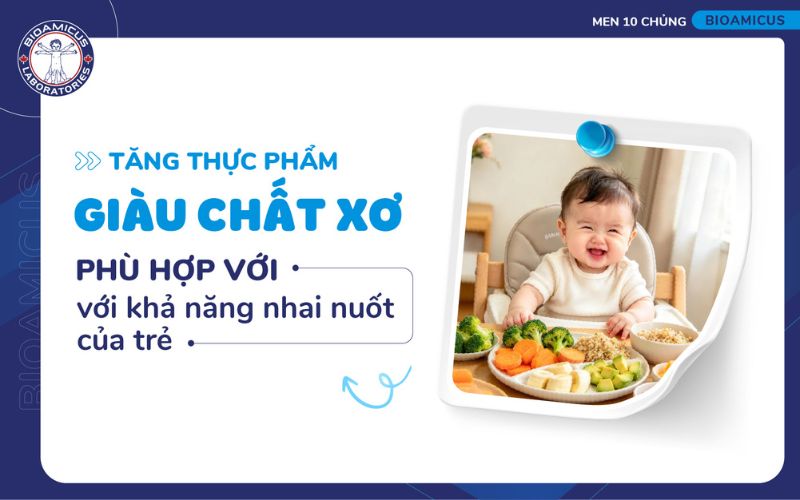 Mẹ n&ecirc;n bổ sung thực phẩm gi&agrave;u chất xơ một c&aacute;ch từ từ v&agrave;o khẩu phần ăn của trẻ 1 tuổi 
