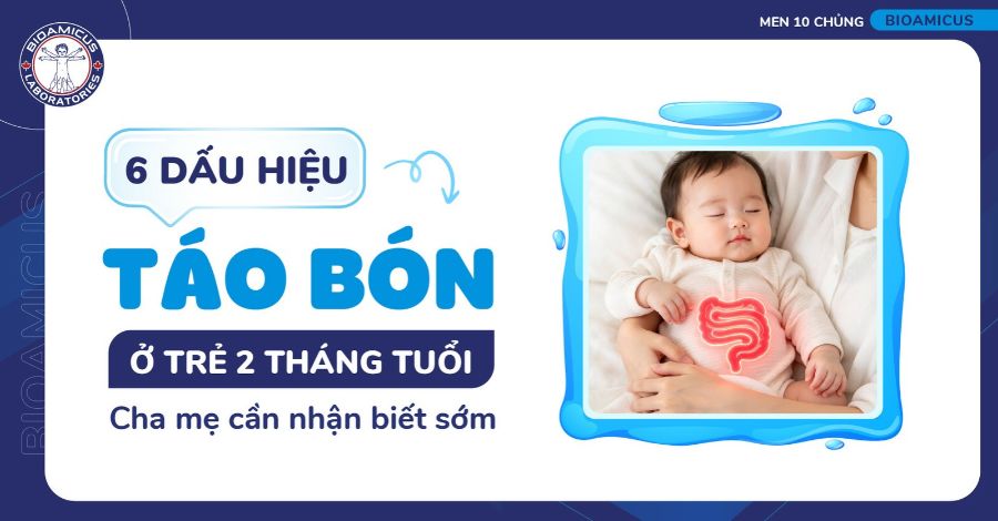 6 Dấu hiệu táo bón ở trẻ 2 tháng tuổi cha mẹ cần nhận biết sớm