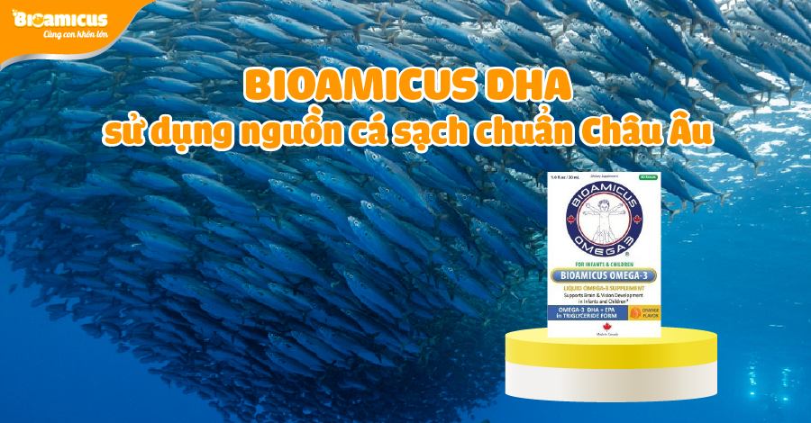 BioAmicus DHA sử dụng nguồn cá sạch chuẩn Châu Âu