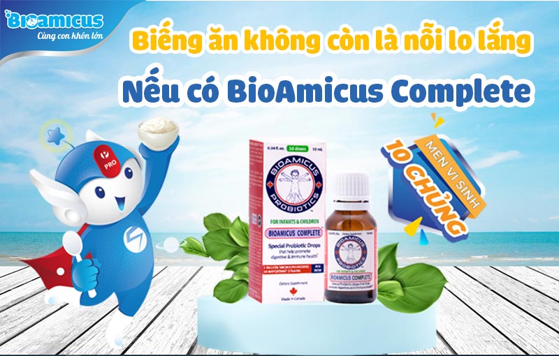 Trẻ 10 tháng biếng ăn cho dùng bioamicus